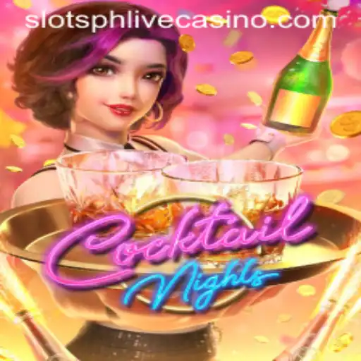Discover the Exciting World of CocktailNights: A Unique Slots Experience with SlotsPH