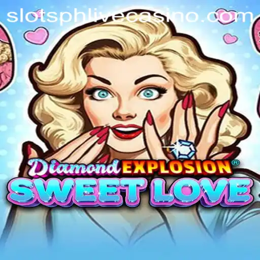 Exploring the World of DiamondExplosionSweetLove: A Slotsph Game Experience